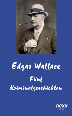 Fünf Kriminalgeschichten (eBook, ePUB) - Wallace, Edgar