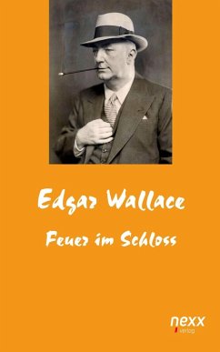 Feuer im Schloss (eBook, ePUB) - Wallace, Edgar
