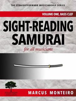 Sight-Reading Samurai, for all musicians [Volume One: Bass Clef] (The Straightforward Musicianship Series, #2) (eBook, ePUB) - Monteiro, Marcus