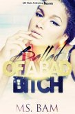 Ballad Of A Bad Bitch (eBook, ePUB) Ballad Of A Bad Bitch (eBook, ePUB)