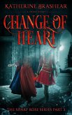 Change of Heart (The Sharp Rose, #3) (eBook, ePUB)