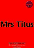 Mrs Titus (Adventures of Mrs. Titus, #1) (eBook, ePUB) Mrs Titus (Adventures of Mrs. Titus, #1) (eBook, ePUB)