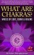 What Are Chakras? Wheels of Light,... - Bild 1