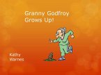 Granny Godfroy Grows Up! (Hello History!) (eBook, ePUB)