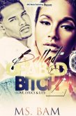 Ballad Of A Bad Bitch 2 ( Love, Lyrics & Lies ) (eBook, ePUB) Ballad Of A Bad Bitch 2 ( Love, Lyrics & Lies ) (eBook, ePUB)