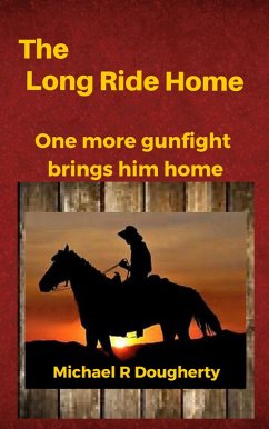 Cover The Long Ride Home (Gus Baxter, Gunfighter) (eBook, ePUB)