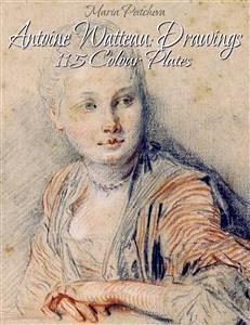 Antoine Watteau: Drawings 115 Colour Plates (eBook, ePUB) - Peitcheva, Maria