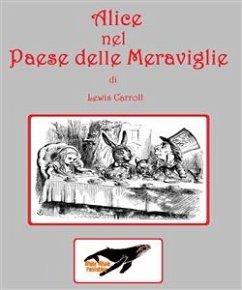 Alice nel Paese delle Meraviglie (fixed-layout eBook, ePUB) - Carroll, Lewis; Carroll, Lewis