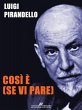 Così è (se vi pare) (eBook, ePUB) - Bild 1