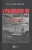 I padroni di sabbia. Villaggio Coppola. Storia di un declino I padroni di sabbia. Villaggio Coppola. Storia di un declino