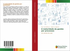 A maturidade da gestão por processos - Santos, Ary F. dos;Gutierrez, Ruben H.