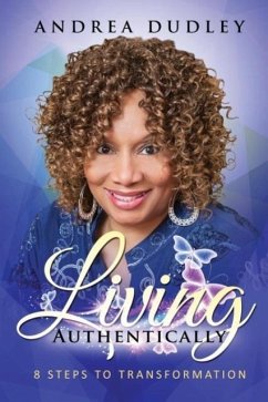 Living Authentically - Dudley, Andrea L.