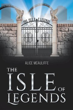 The Isle of Legends - Mcauliffe, Alice