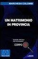 Un matrimonio in provincia Un matrimonio in provincia