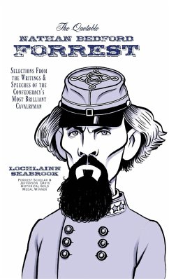 The Quotable Nathan Bedford Forrest