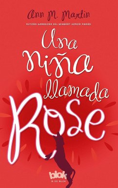 Una Niña Llamada Rose / Rain Reign - Martin, Ann M.