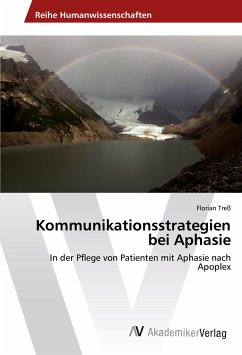 Kommunikationsstrategien bei Aphasie - Treß, Florian