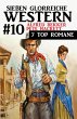 Sieben glorreiche Western #10 (eBook,... - Bild 1