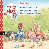 Die schönsten Geschichten für Kindergartenkinder / Ich bin Nele (eBook, ePUB)