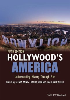 Hollywood's America (eBook, ePUB) - Mintz, Steven; Roberts, Randy W.; Welky, David