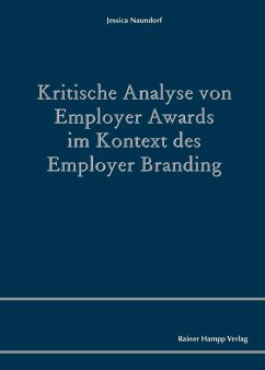 Kritische Analyse von Employer Awards im Kontext des Employer Branding (eBook, PDF) - Naundorf, Jessica