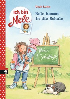 Nele kommt in die Schule / Ich bin Nele Bd.5 (eBook, ePUB) - Luhn, Usch