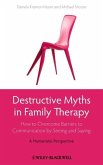 Destructive Myths in Family Therapy (eBook, PDF)