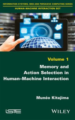 Memory and Action Selection in Human-Machine Interaction (eBook, ePUB) - Kitajima, Munéo