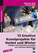 15 kreative Kunstprojekte für Herbst... - Bild 1