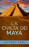 La civiltà dei Maya (eBook, ePUB)