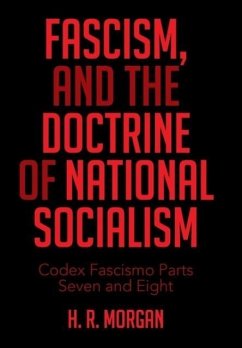 FASCISM, and The Doctrine of NATIONAL SOCIALISM - Morgan, H. R.