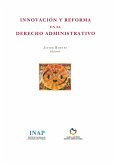 Innovación y Reforma en el Derecho Administrativo.