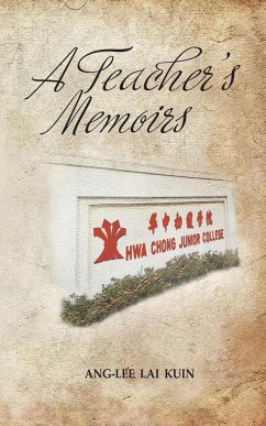 A Teacher's Memoirs - Ang-Lee Lai Kuin