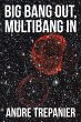 Big Bang Out, Multibang In - Bild 1
