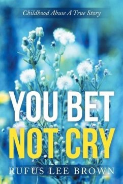 "You Bet Not Cry"