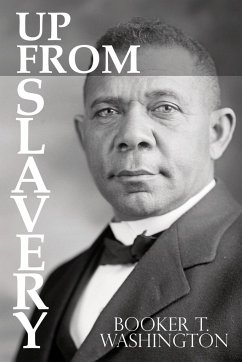 Up From Slavery by Booker T. Washington