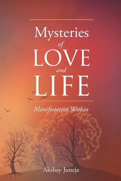 Mysteries of Love and Life - Juneja, Akshay