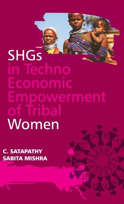 Cover SHGs in Techno Economic Empowerment of Tribal Women