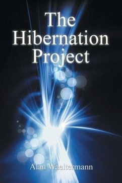 The Hibernation Project - Waeltermann, Alan