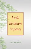 I Will Lie Down in Peace I Will Lie Down in Peace