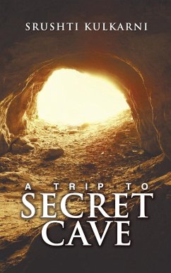 A Trip to Secret Cave - Kulkarni, Srushti