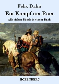 Ein Kampf um Rom - Dahn, Felix