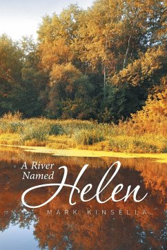 A River Named Helen - Kinsella, Mark