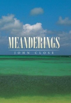 MEANDERINGS - Close, John