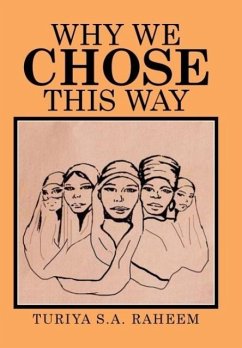 Why We Chose This Way - Raheem, Turiya S. A.