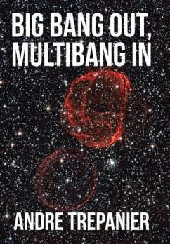 Big Bang Out, Multibang In - Trepanier, Andre