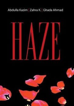 Haze - Abdulla Kazim; Zahra K.; Ghada Ahmad