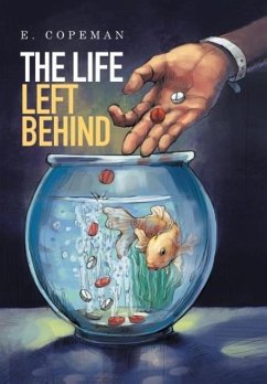 The Life Left Behind - Copeman, E.