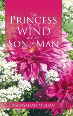 The Princess of the Wind and the Son of Man - Mohan, Narayanan