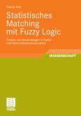 Statistisches Matching mit Fuzzy Logic (eBook, PDF)